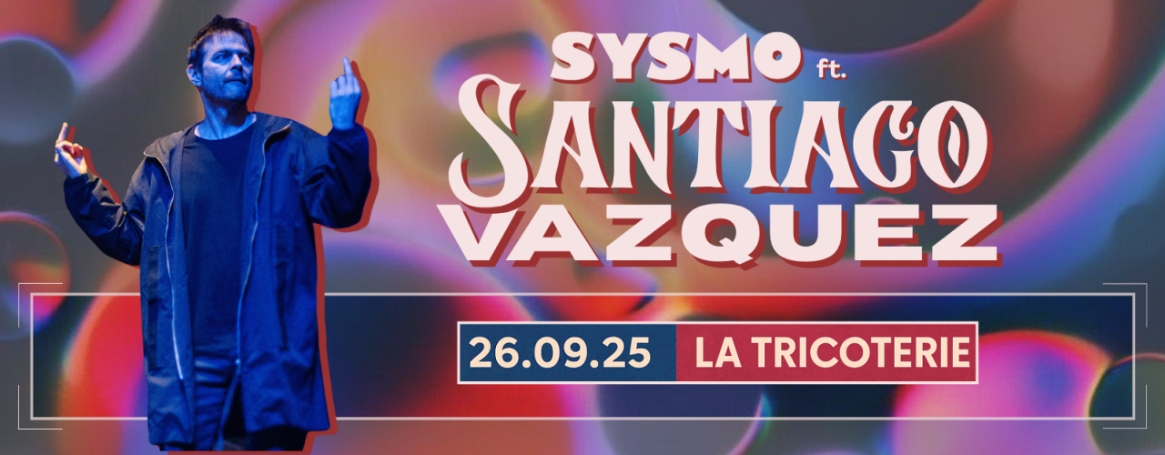 SYSMO ft. Santiago Vazquez