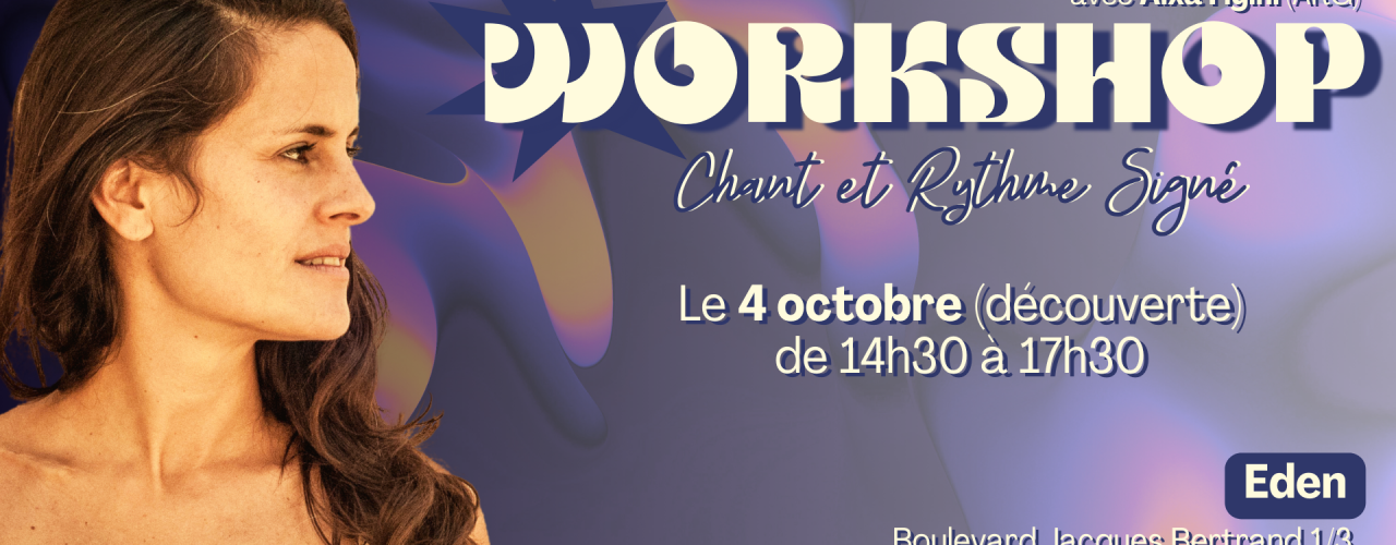 Stage découverte ― Chant & Rythme Signé avec Aixa Figini(ARG) à Charleroi