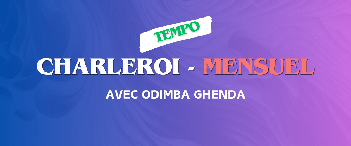 Ateliers Mensuels de Rythme Signé 26 - 27 | Charleroi | Tempo